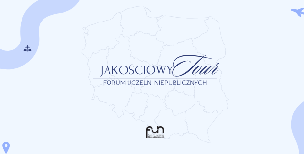 Rusza Jakościowy Tour Forum Uczelni Niepublicznych!