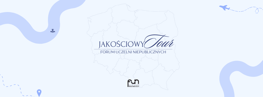 Rusza Jakościowy Tour Forum Uczelni Niepublicznych!